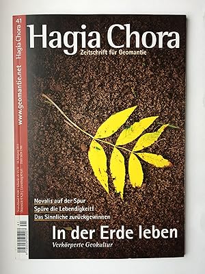Hagia Chora - Zeitschrift für Geomantie. Nr. 41. In der Erde leben: Verkörperte Geokultur. 16.Jah...