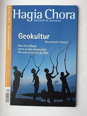 Seller image for Hagia Chora - Zeitschrift fr Geomantie. Nr. 40. Geokultur: Wurzeltiefer Wandel. 16.Jahrgang 2014 for sale by Bildungsbuch