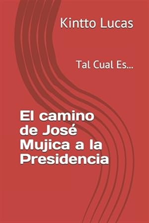 Image du vendeur pour Tal Cual Es: El camino de Jos Mujica a la presidencia -Language: spanish mis en vente par GreatBookPrices