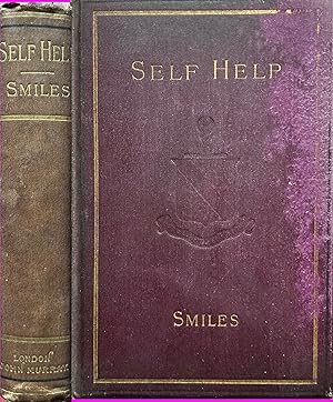 Self-Help; with illustrations of conduct and perseverance