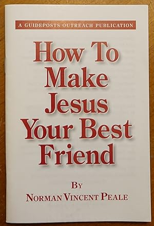 How to Make Jesus Your Best Friend