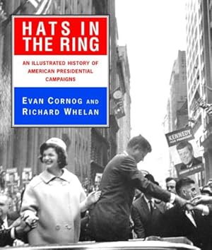 Seller image for Hats in the Ring: An Illustrated History of American Presidential Campaigns for sale by ZBK Books