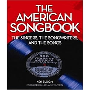 Imagen del vendedor de The American Songbook: The Singers, Songwriters & The Songs a la venta por ZBK Books