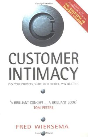 Bild des Verkufers fr Customer Intimacy: Pick Your Partners, Shape Your Culture, Win Together zum Verkauf von WeBuyBooks