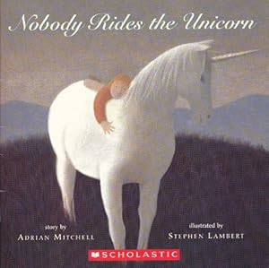 Bild des Verkufers fr Nobody Rides the Unicorn zum Verkauf von ZBK Books