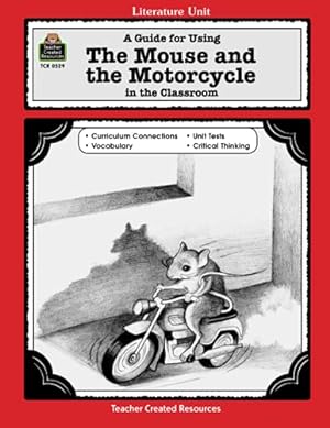 Immagine del venditore per A Guide for Using The Mouse and the Motorcycle in the Classroom (Literature Units) venduto da ZBK Books