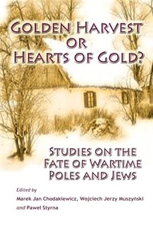 Seller image for Golden Harvest or Hearts of Gold? for sale by GreatBookPricesUK