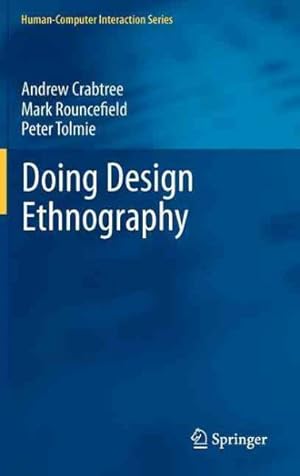 Immagine del venditore per Doing Design Ethnography venduto da GreatBookPrices