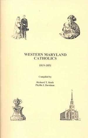 Seller image for Western Maryland Catholics, 1819-1851 for sale by GreatBookPrices