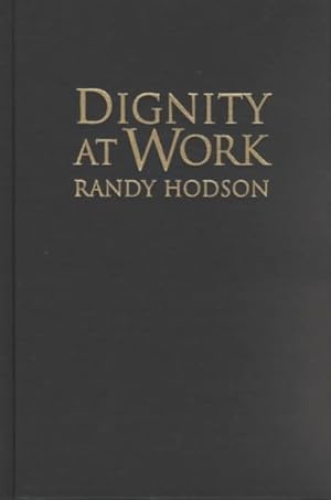Image du vendeur pour Dignity at Work mis en vente par GreatBookPrices