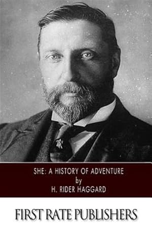 Imagen del vendedor de She : A History of Adventure a la venta por GreatBookPrices