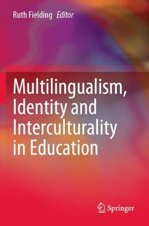 Seller image for Multilingualism, Identity and Interculturality in Education for sale by GreatBookPrices