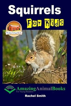 Immagine del venditore per Squirrels for Kids venduto da GreatBookPrices