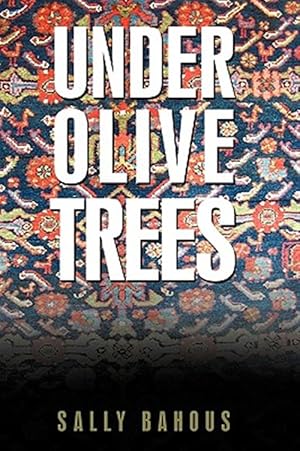 Bild des Verkufers fr Under Olive Trees : The Odyssey of a Palestinian-american Family zum Verkauf von GreatBookPricesUK