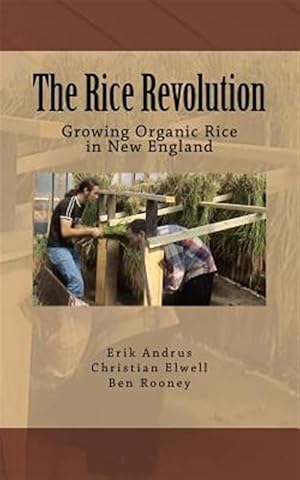 Seller image for Rice Revolution : Growing Rice in New England for sale by GreatBookPrices