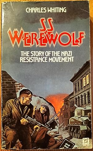Seller image for S. S. Werewolf: Story of the Nazi Resistance Movement, 1944-45 for sale by Cracabond Books
