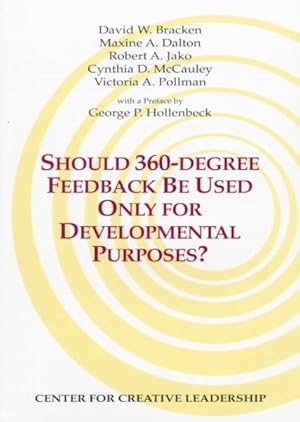 Image du vendeur pour Should 360-Degree Feedback Be Used Only for Developmental Purposes? mis en vente par GreatBookPrices