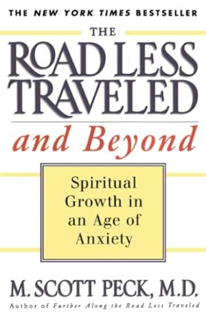 Imagen del vendedor de The Road Less Traveled and Beyond: Spiritual Growth in an Age of Anxiety a la venta por ZBK Books