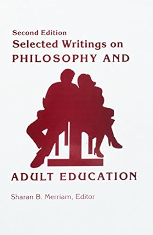 Seller image for Selected Writings on Philosophy and Adult Education for sale by ZBK Books