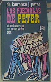 Imagen del vendedor de Las Frmulas de Peter. Cmo hacer que las cosas vayan bien a la venta por Almacen de los Libros Olvidados