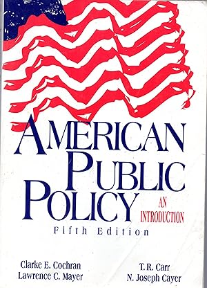 Bild des Verkufers fr American Public Policy: And Introduction zum Verkauf von Odd Volume Bookstore