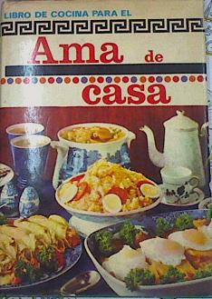 Seller image for Libro de cocina para el ama de casa for sale by Almacen de los Libros Olvidados