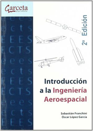 Imagen del vendedor de INTRODUCCION A LA INGENIERIA AEROESPACIAL 2ED a la venta por Antrtica