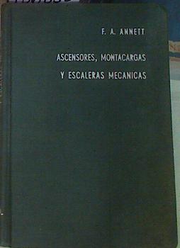 Seller image for Ascensores, montacargas y escaleras mecnicas for sale by Almacen de los Libros Olvidados