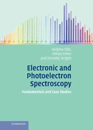 Seller image for Electronic And Photoelectron Spectroscopy : Fundamentals And Case Studies for sale by GreatBookPrices