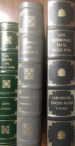 LA ESPAÑA DEL SIGLO XVIII (John Lynch) + LA ÉPOCA DE CARLOS III 1759-1789 + LOS BORBONES EN EL SI...