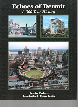 Seller image for Echoes of Detroit: a 300 Year History for sale by Mossback Books