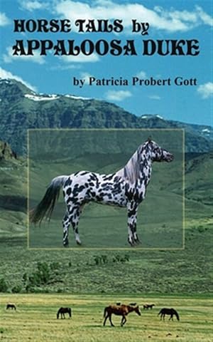 Bild des Verkufers fr Horse Tails by Appaloosa Duke zum Verkauf von GreatBookPrices