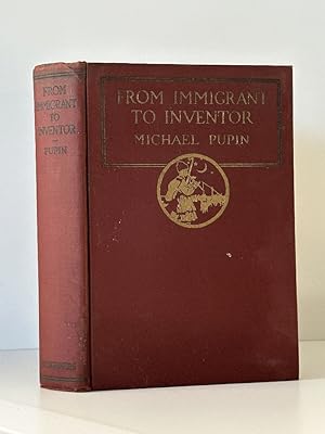 Seller image for From Immigrant to Inventor: Michael Pupin (1925) Illustrated for sale by Queen City Books