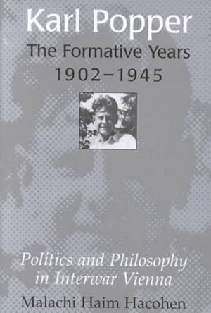 Seller image for Karl Popper--The Formative Years, 1902-1945 : Politics and Philosophy in Interwar Vienna for sale by GreatBookPrices