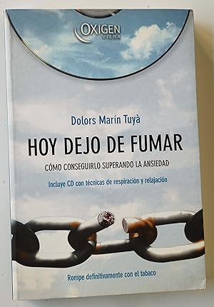 Bild des Verkufers fr Hoy dejo de fumar : cmo conseguirlo superando la ansiedad zum Verkauf von Librera Salvalibros Express