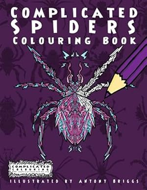 Bild des Verkufers fr Complicated Spiders : Colouring Book zum Verkauf von GreatBookPrices