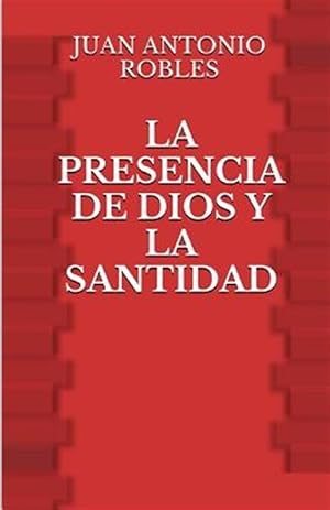 Imagen del vendedor de La presencia de Dios y la santidad/ The presence of God and Godliness -Language: spanish a la venta por GreatBookPrices