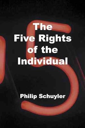 Seller image for Five Rights of the Individual for sale by GreatBookPricesUK