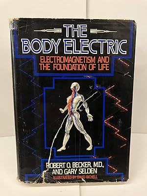 Seller image for The Body Electric: Electromagnetism and the Foundation of Life for sale by Chamblin Bookmine