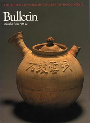 Seller image for The Oriental Ceramic Society of Hong Kong Bulletin No. 9 (1988-1992) for sale by Orchid Press