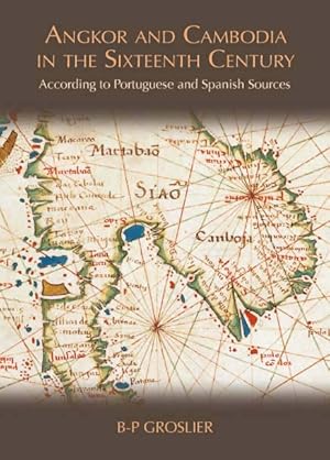 Angkor and Cambodia in the Sixteenth Century