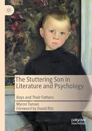 Bild des Verkufers fr Stuttering Son in Literature and Psychology : Boys and Their Fathers zum Verkauf von GreatBookPrices