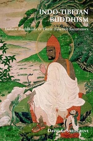 Bild des Verkufers fr Indo-Tibetan Buddhism: Indian Buddhists and their Tibetan Successors zum Verkauf von Orchid Press