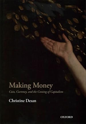 Image du vendeur pour Making Money : Coin, Currency, and the Coming of Capitalism mis en vente par GreatBookPrices