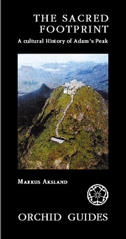 The Sacred Footprint: The Cultural History of Adam's Peak