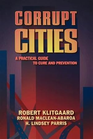 Imagen del vendedor de Corrupt Cities : A Practical Guide to Cure and Prevention a la venta por GreatBookPrices