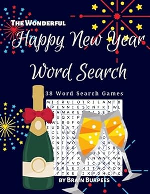 Image du vendeur pour The Wonderful Happy New Year Word Search: 38 word search games mis en vente par GreatBookPrices
