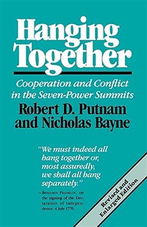 Imagen del vendedor de Hanging Together : Cooperation and Conflict in the Seven-Power Summits a la venta por GreatBookPrices