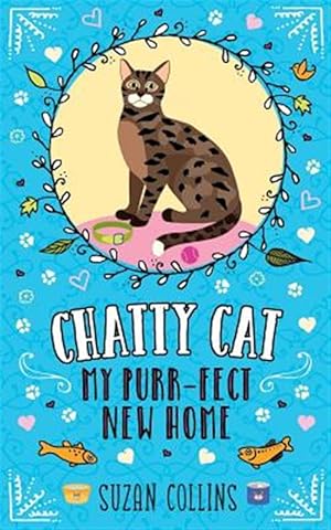 Seller image for Chatty Cat: My Purr-Fect New Home for sale by GreatBookPrices