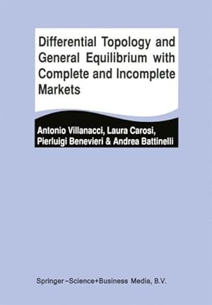 Seller image for Differential Topology and General Equilibrium With Complete and Incomplete Markets for sale by GreatBookPricesUK